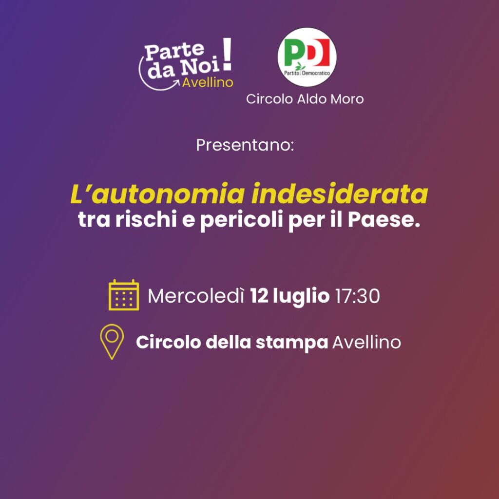 L'autonomia indesiderata: tra rischi e pericoli, incontro promosso dal PD